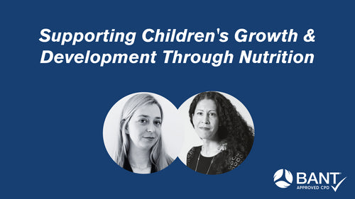 Supporting Children’s Growth & Development Through Nutrition