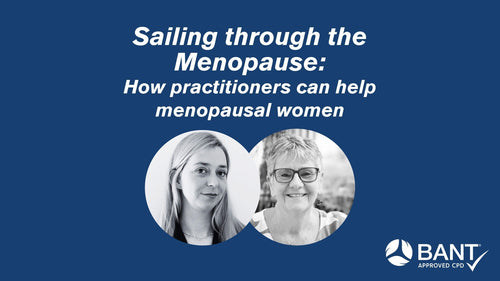 Sailing through the Menopause: How practitioners can help menopausal women